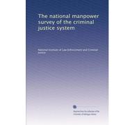 The national manpower survey of the criminal justice system: Volume 3
