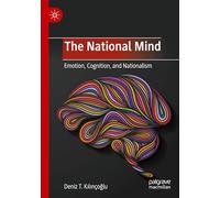 The National Mind: Emotion, Cognition, and Nationalism