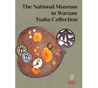 The National Museum in Warsaw - Tsuba Collection