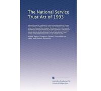 The National Service Trust Act of 1993: Hearings before the Committee on ...