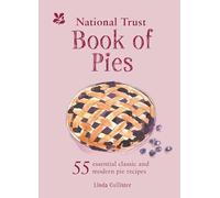 The National Trust Book of Pies: A delightful collection of traditional and modern pies baked to perfection