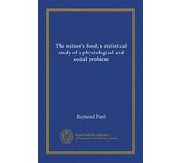 The nation's food; a statistical study of a physiological and social problem