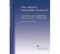 The nation's renewable resources: An assessment, 1975, as required by the Forest and rangeland renewable resources planning act of 1974 : assessment (draft)