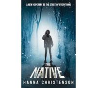The Native: A new hope may be the start of everything: 3 (The Transfer series)