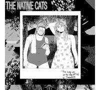The Native Cats The Way On Is the Way Off (Vinyl) 12" Album