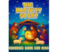 The Nativity Story: Coloring Book For Kids
