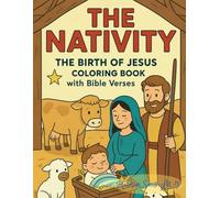 The Nativity: The birth of Jesus : Coloring book whit bible verses