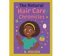 The Natural Hair Care Chronicles