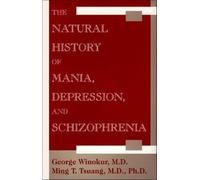 The Natural History of Mania, Depression, and Schizophrenia