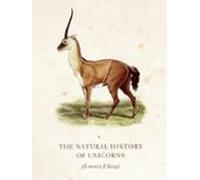 The Natural History Of Unicorns (ebook)