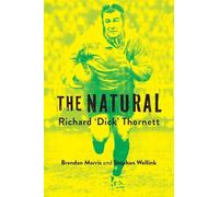 The Natural: Richard 'Dick' Thornett