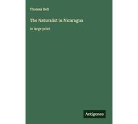 The Naturalist in Nicaragua: in large print