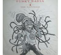 THE NATURALS / FUNKY RASTA