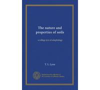The nature and properties of soils: a college text of edaphology