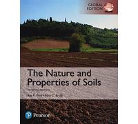 The Nature and Properties of Soils, Global Edition