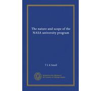 The nature and scope of the NASA university program