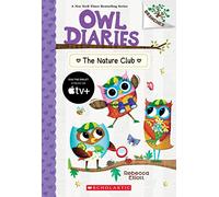 The Nature Club (Owl Diaries: Scholastic Branches, 18)