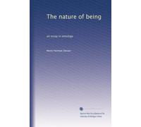 The nature of being; an essay in ontology (1919)