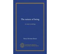 The nature of being: an essay in ontology