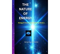 The Nature of Energy: Energy & Consciousness series-book 1 /INSPIRATION & PERSONAL GROWTH/mind-blowing/ healing for beginners understanding universe