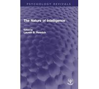The Nature of Intelligence (Psychology Revivals)