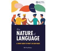 The Nature of Language: A Short Guide to What's in Our Heads