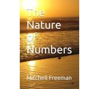 The Nature of Numbers