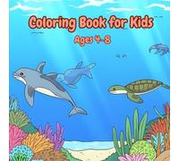 The Nature of Our Ocean: Coloring Book For Kids Ages 4-8: Fun and Cool Designs with Complete Freedom and Creativity