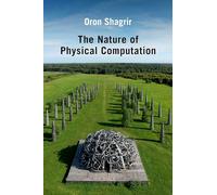 The Nature of Physical Computation (Oxford Studies in Philosophy of Science)