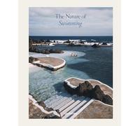 The Nature of Swimming (updated edition): Unique Bathing Locations and Swimming Experiences
