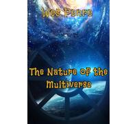 The Nature of the Multiverse