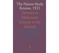 The Nature-Study Review, 1921: Devoted to Elementary Science in the Schools