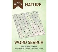 The Nature Word Search Book: Easy to Read Print Puzzles About Outdoors, Animals, Landscapes and More | 6x9 inches, 111 pages | 50+ Puzzles ... Gift ... Holidays, Peace of Mind and Relaxation