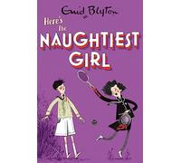 The Naughtiest Girl: Here's The Naughtiest Girl: Book 4