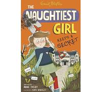 The Naughtiest Girl. Keeps A Secret - Volumen 5: Book 5