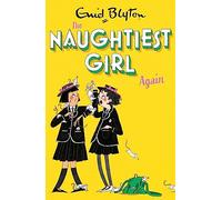 The Naughtiest Girl: Naughtiest Girl Again: Book 2