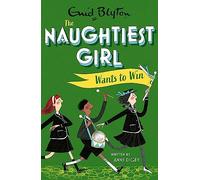 The Naughtiest Girl: Naughtiest Girl Wants To Win: Book 9