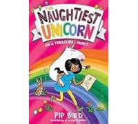 The Naughtiest Unicorn On A Treasure Hunt