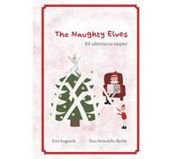 The Naughty Elves: Elf activities to inspire