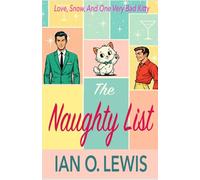 The Naughty List: A Laugh-Out-Loud Gay Holiday Romance (The Naughty Series)