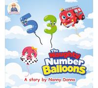 The Naughty Number Balloons: A story by Nanny Donna (A collection of stories by Nanny Donna)