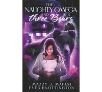 The Naughty Omega and Her Three Bears (Knot Her Bears)