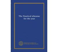The Nautical almanac for the year