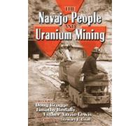 The Navajo People and Uranium Mining