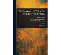 The Naval History of the United States