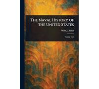 The Naval History of the United States
