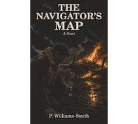 The Navigator’s Map: A Novel