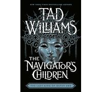 The Navigator's Children: 4 (Last King of Osten Ard)