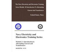 The Navy Electricity and Electronics Training Series Module 02 Introduction To Alternating Current And Transformers