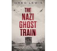 The Nazi Ghost Train
